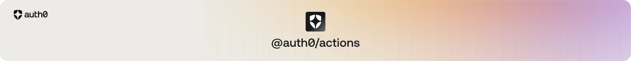 Actions for Auth0